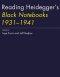 Reading Heidegger\'s Black Notebooks 1931–1941