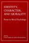 Identity, Character and Morality