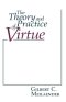The Theory and Practice of Virtue