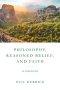 Philosophy, Reasoned Belief, and Faith: An Introduction