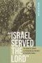 "Israel Served the Lord": The Book of Joshua as Paradoxical Portrait of Faithful Israel