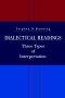 Dialectical Readings: Three Types of Interpretations