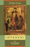 Orthodoxy For Today