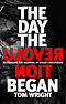 The Day the Revolution Began