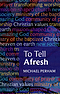 To Tell Afresh