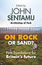 On Rock or Sand?