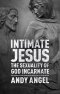 Intimate Jesus