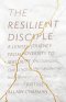 Resilient Disciple
