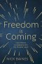 Freedom is Coming