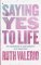 Saying Yes to Life