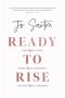 Ready to Rise