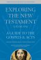 Exploring the New Testament, Volume 1