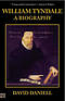 William Tyndale: A Biography