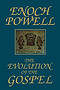 The Evolution of the Gospel: A New Translation of the First Gospel with Commentary and Introductory Essay