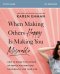 When Making Others Happy Is Making You Miserable Bible Study Guide Plus Streaming Video: How to Break the Pattern of People Pleasing and Confidently L