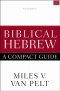 Biblical Hebrew: A Compact Guide: Updated Edition