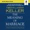 Meaning of Marriage: Audio Bible Studies