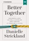 Better Together Video Study