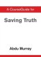 A CourseGuide for Saving Truth