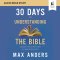 30 Days to Understanding the Bible: Audio Bible Studies
