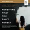 Forgiving What You Can't Forget: Audio Bible Studies