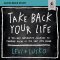 Take Back Your Life: Audio Bible Studies