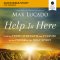 Help Is Here Bible Study: Audio