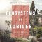 Ecosystems of Jubilee