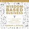 Wisdom-Based Business: Audio Lectures