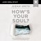 How's Your Soul? Bible Study: Audio
