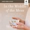In the Middle of the Mess Bible Study: Audio