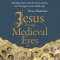 Jesus through Medieval Eyes