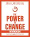 The Power to Change Workbook: Mastering the Habits That Matter Most