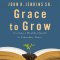 Grace to Grow