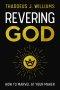 Revering God