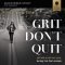 Grit Don't Quit Bible Study: Audio