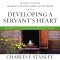 Developing a Servant's Heart: Audio