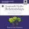 Emotionally Healthy Relationships Expanded Edition Bible Study: Audio