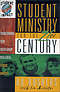 Student Ministry for the 21st Century: Transforming Your Youth Group into a Vital Student Ministry