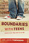 Boundaries with Teens