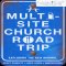 Multi-Site Church Roadtrip