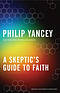 A Skeptics Guide to Faith