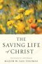 The Saving Life of Christ