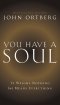 You Have a Soul
