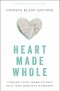 Heart Made Whole