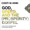 God, Greed, and the (Prosperity) Gospel