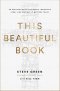 This Beautiful Book
