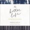 Better Life