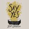Say Yes