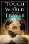 Touch the World Through Prayer